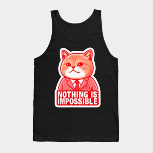 Nothing Is Impossible Cat Tank Top